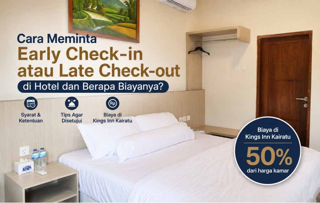 Cara Meminta Early Check-in dan Late Check-out di Hotel: Syarat, Tips, dan Biayanya