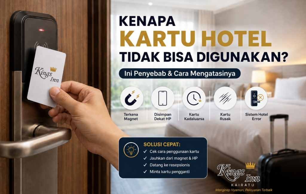 Kenapa Kartu Hotel Tidak Bisa Digunakan? Ini 7 Penyebab Utamanya