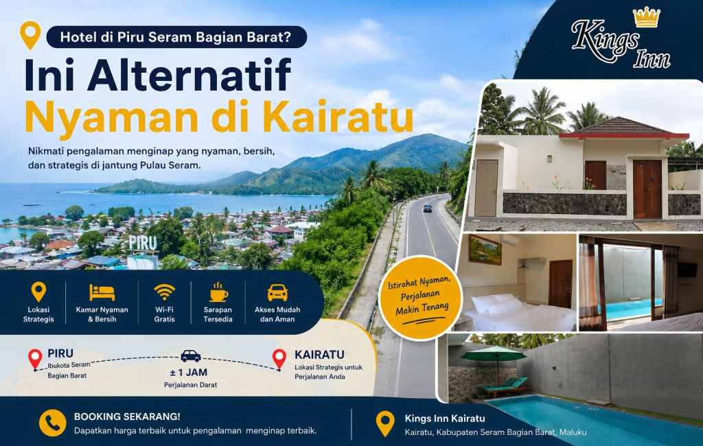 Hotel di Piru Seram Bagian Barat? Ini Alternatif Nyaman di Kairatu